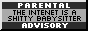 Credit: Lu.tiny-universes. Text: "PARENTAL ADVISORY THE INTERNET IS A SHITTY BABYSITTER" PARENTAL ADVISORY THE INTERNET IS A SHITTY BABYSITTER